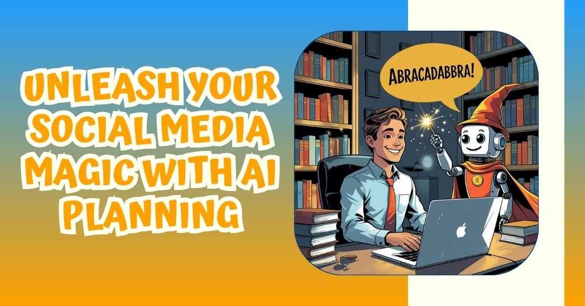 Unleash Your Social Media Magic With AI Planning